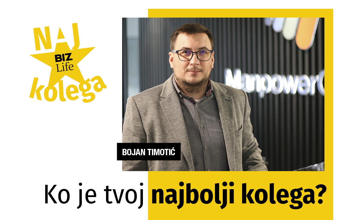 NAJKOLEGA: Bojan Timotić, MampowerGroup Srbija