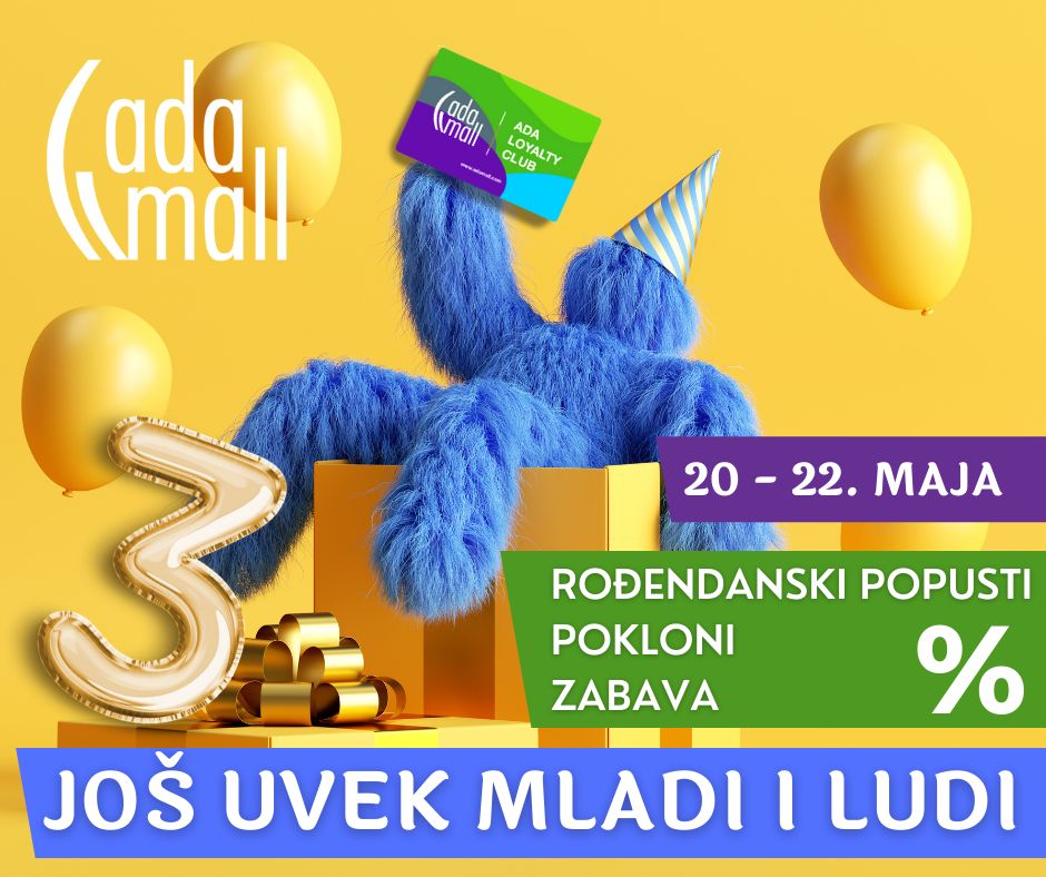 Ada Mall treci rođendan