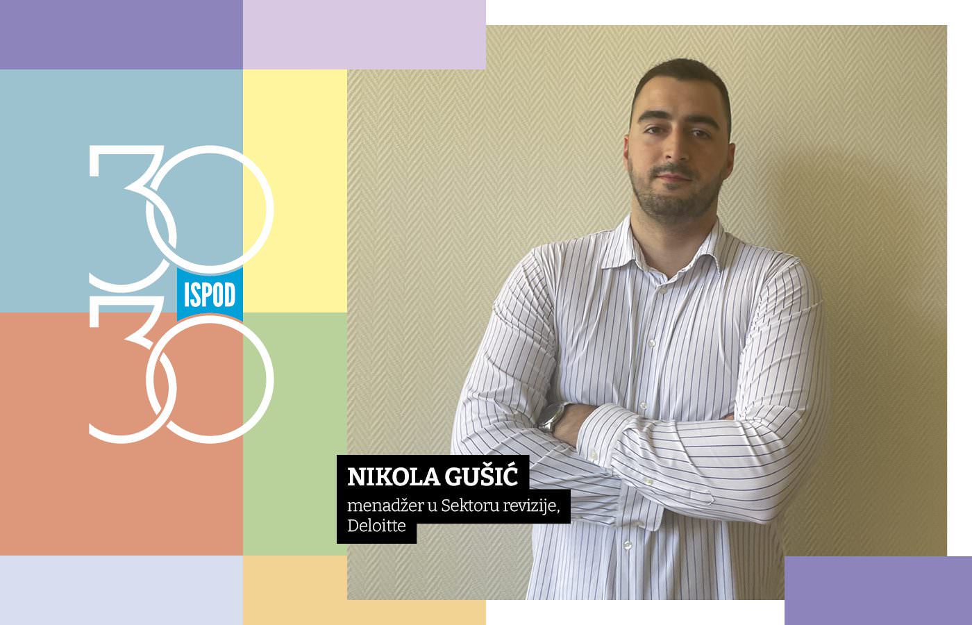 Nikola Gušić, menadžer u Sektoru revizije, Deloitte