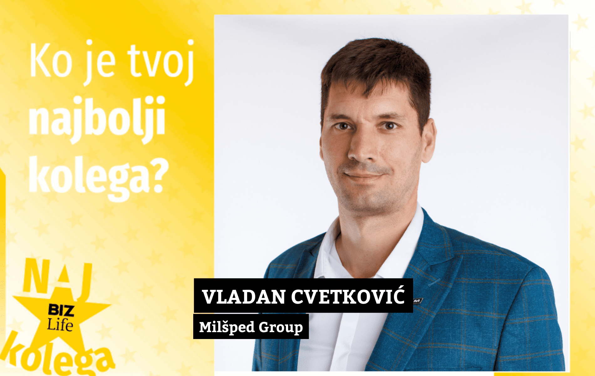 NAJKOLEGA: Vladan Cvetković, Milšped Group