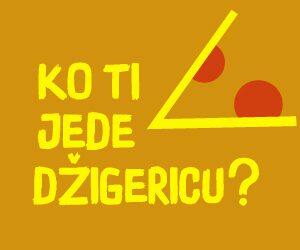 Ko ti jede džigericu?
