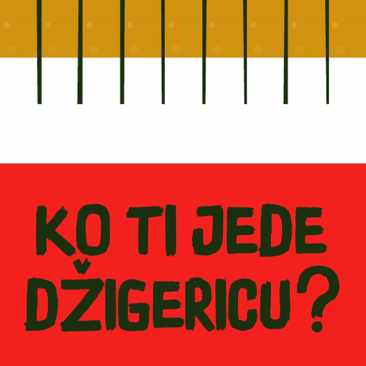 Ko ti jede džigericu?