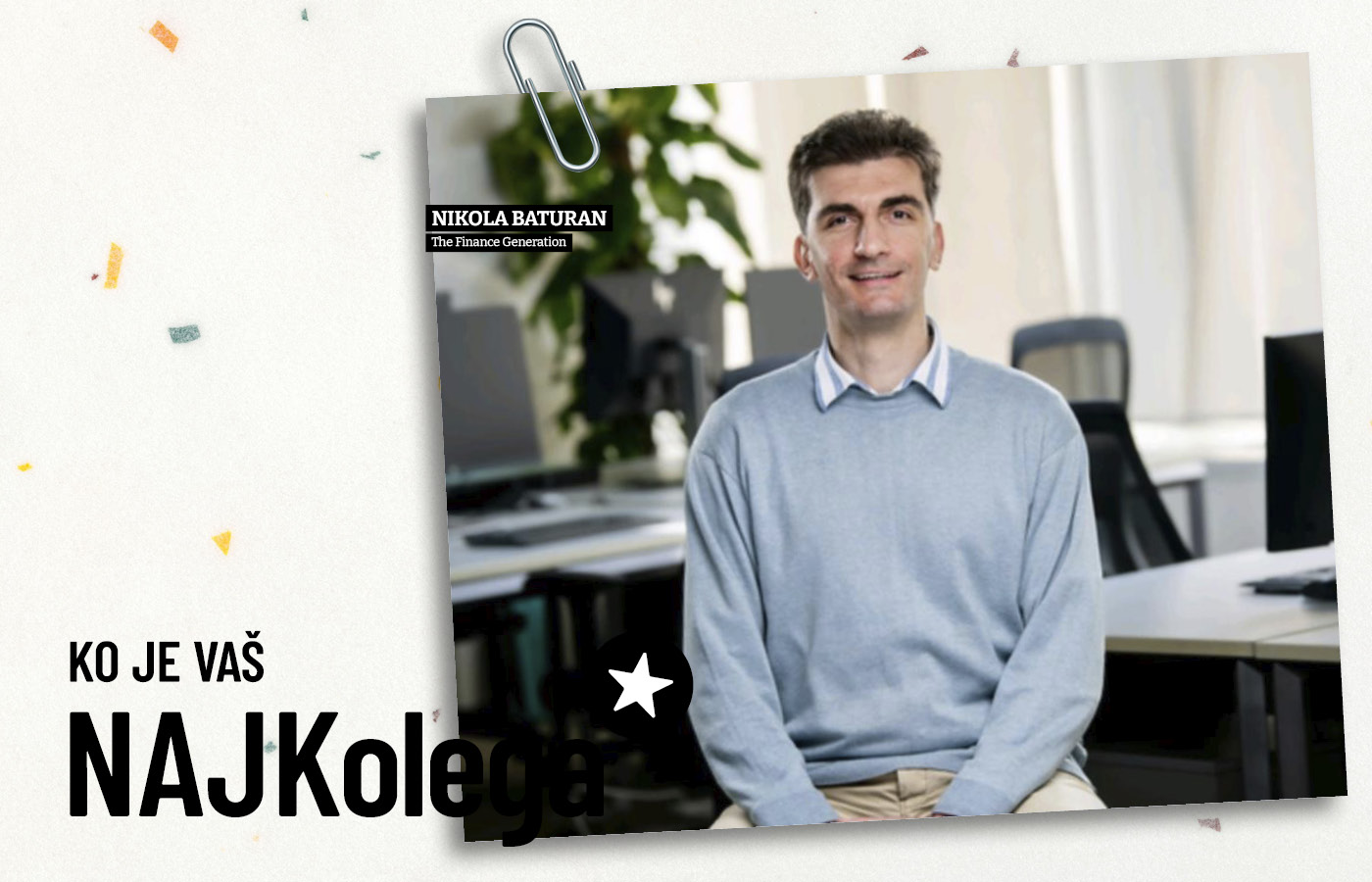 Nikola Baturan, The Finance Generation